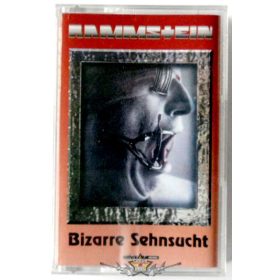 RAMMSTEIN - Bizarre Sehnsucht.  müsoros kazetta