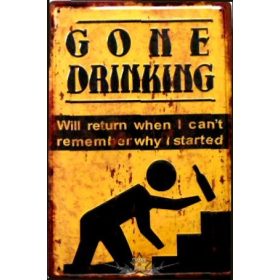 GONE DRINKING.  20X30.cm. fém tábla kép