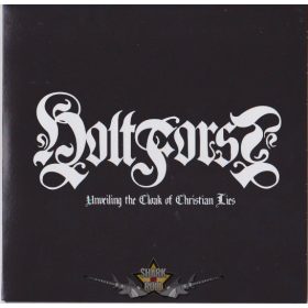   Holtforst – Unveiling The Cloak Of Christian Lies.  Vinyl, 7", 33 ⅓ RPM, Single, Limited Edition, SORSZÁMOZOTT !