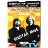   TOLCSVAY - MAGYAR MISE. TV. BP.SPORTCSARNOK. 1994.MÁRCIUS.15.  Stage pass.