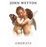 John Wetton - Amorata