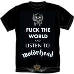 MOTORHEAD - Fuck the World.  MT.412.  vicces, poen póló