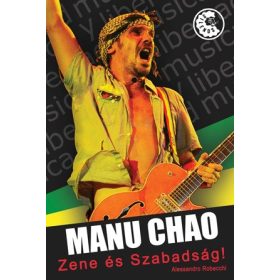 MANU CHAO - ZENE ÉS SZABADSÁG  könyv