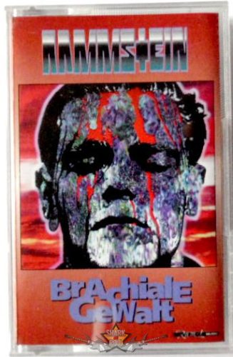 RAMMSTEIN - Brachiale Gewalt.  müsoros kazetta