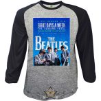   The Beatles - Unisex Raglan T-Shirt - 8 Days a Week Movie Poster  zenekaros  póló. 