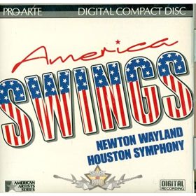   AMERICA SWING -  Houston Symphony Orchestra (Orchestra), Newton Wayland (Performer). zenei cd