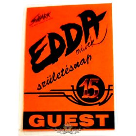 EDDA MŰVEK - SZÜLETÉSNAP. 15.  GUEST  Stage pass.