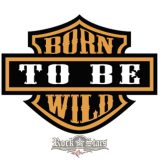 Born to be wild.  felvarró