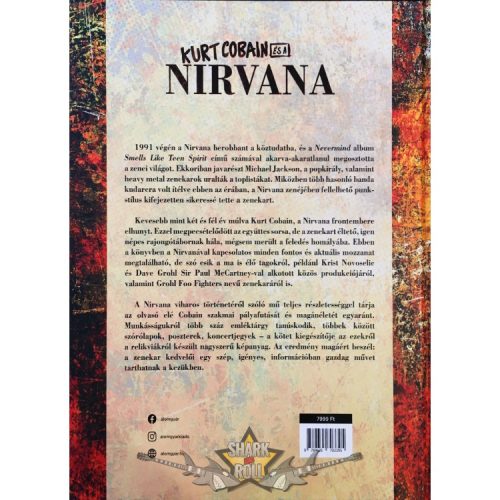 NIRVANA - Kurt Cobain és a Nirvana - Történelem a dalok mögött.   képes könyv