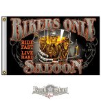Bikers Only Saloon - Ride fast - Live hard.  zászló