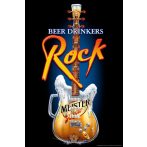   Beer Drinkers - Rock Guitar Music.  20X30.cm. fém tábla kép