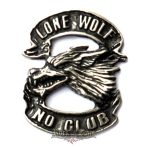 Lone wolf - No club kitűző,  BE. fém motoros jelvény