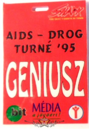 AIDS - DROG TURNÉ 95. GENIUSZ..   Stage pass.